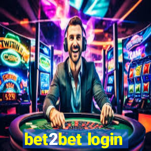 bet2bet login